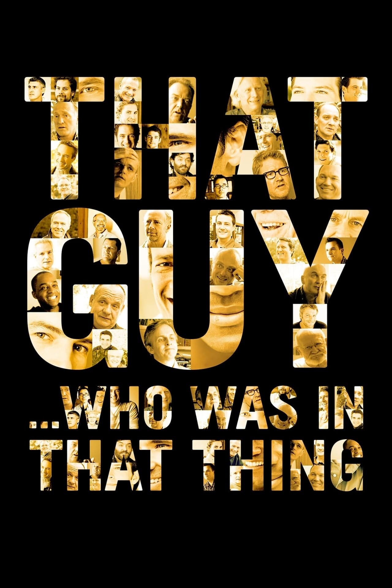 Постер That Guy... Who Was in That Thing